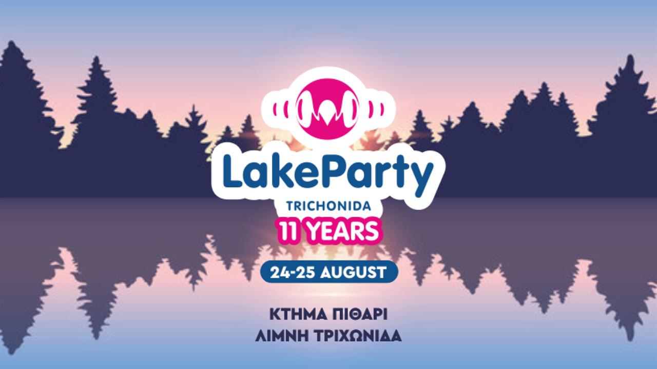 “Lake Party Trichonida”  24 & 25 Αυγούστου 2023 στο Κτήμα Πιθάρι, στην Λίμνη Τριχωνίδα!